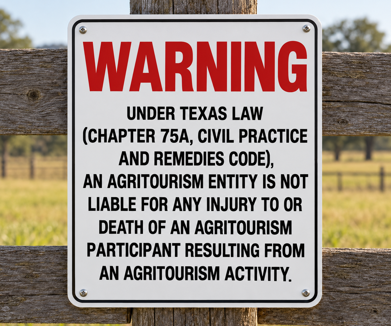 Texas Agritourism There Is No Liability For An Injury Or Death Aluminum Sign (Non Reflective)